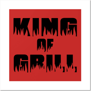 King of grill Posters and Art